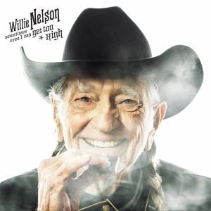 Willie Nelson Says He’s Quit Smoking Pot – Variety